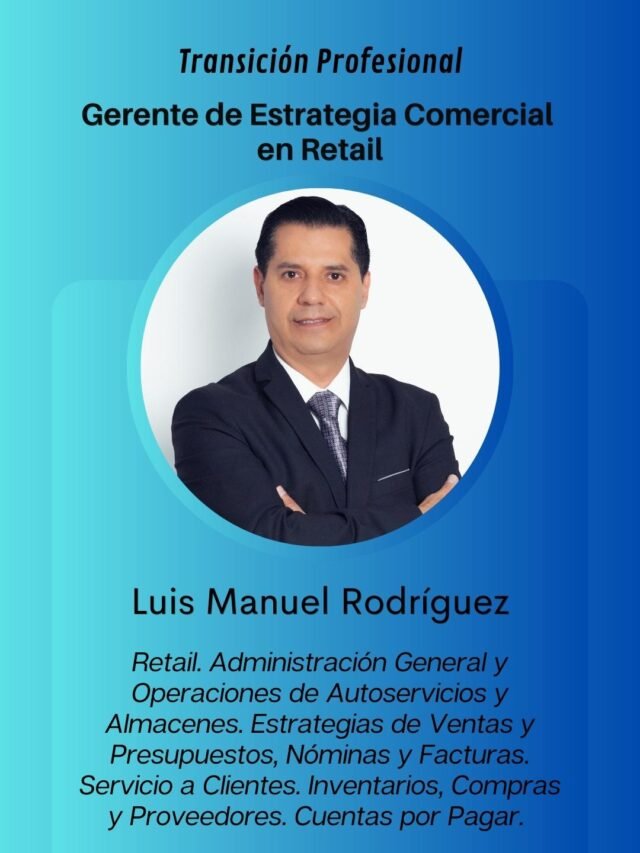 Gerente de Estrategia Comercial en Retail. Luis Manuel Lechuga. Búsqueda de Nuevo Empleo