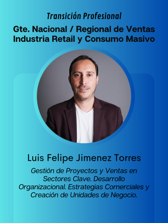 Gerente Nacional / Regional de Ventas, Industria Retail y de Consumo Masivo, Luis Felipe